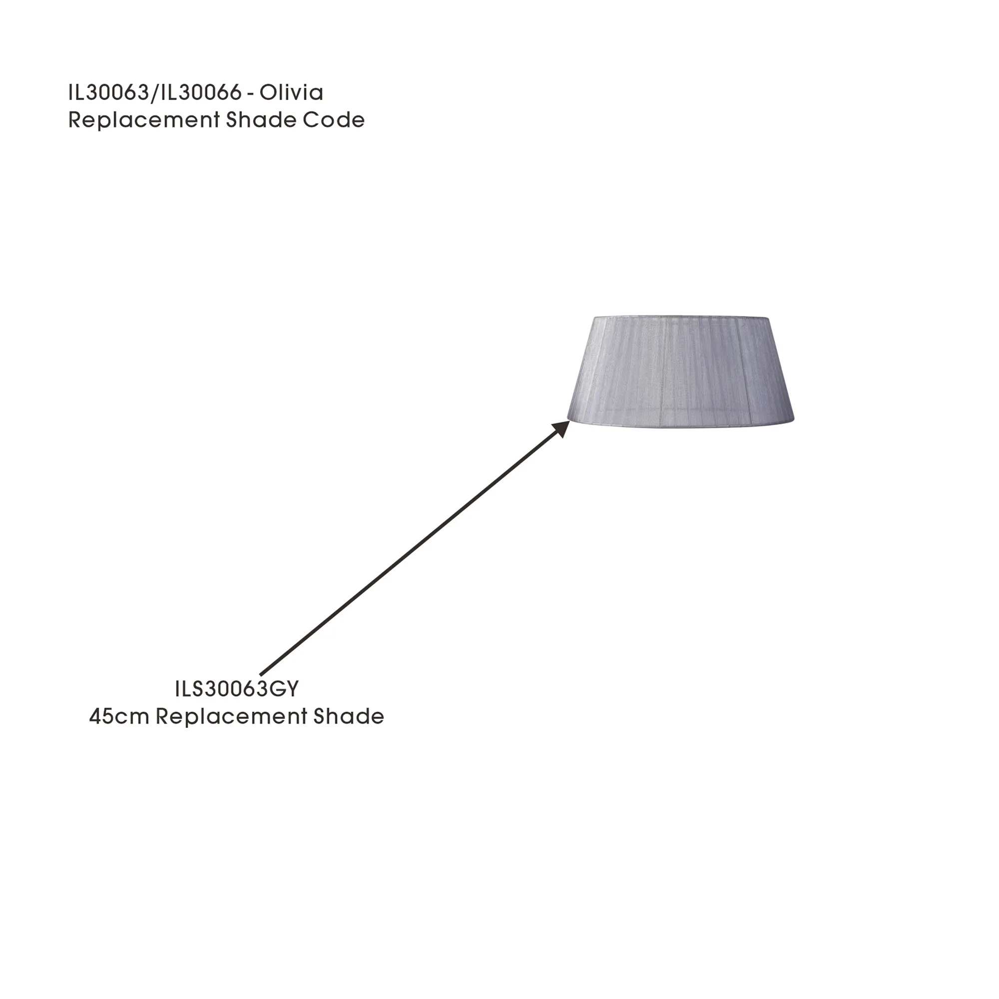 ILS30063GY  Olivia 45cm Floor Lamp Shade Grey For IL30063/66